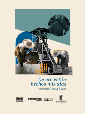 cover image of De oro están hechos mis días
